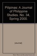 Read Pilipinas: A Journal of Philippine Studies. No. 34, Spring 2000., written by [Journal].
