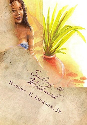 Read Sailing to Windward (Magandang Pilipinas Book 1), written by Robert Jackson