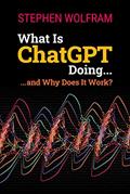 Read What Is ChatGPT Doing ... and Why Does It Work?, written by Stephen Wolfram