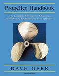 Read The Propeller Handbook: The Complete Reference for Choosing, Installing, and Understanding Boat Propellers, written by Dave Gerr