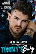 Read Tommy's Baby (SEAL Daddies), written by Annie J. Rose