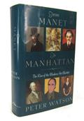 Read From Manet to Manhattan: The Rise of the Modern Art Market, written by Peter Watson