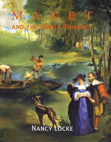 Read Manet and the Family Romance, written by Nancy Locke