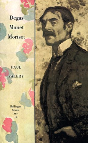 Read Degas Manet Morisot, written by Paul Valery