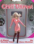 Read Civil Unrest: The Feminine Solution (A Many Worlds Tale Book 2), written by Geno Modder