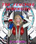 Read The Feminine Dimension: A Many Worlds Tale, written by Geno Modder