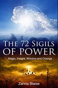 Read The 72 Sigils of Power: Magic, Insight, Wisdom and Change (The Gallery of Magick), written by Zanna Blaise