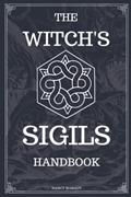Read The Witch's Sigils: Modern Witchcraft Handbook & Worksheet For Sigil Witchery, Crafting & Practice Magick Symbols, written by Nancy Margot