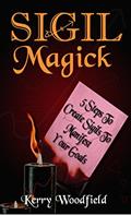 Read Sigil Magick: 5 Steps to Create Sigils to Manifest Your Goals, written by Kerry Woodfield