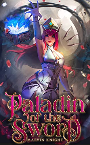 Read Paladin of the Sword (Paladin of the Sigil Book 1), written by Marvin Knight