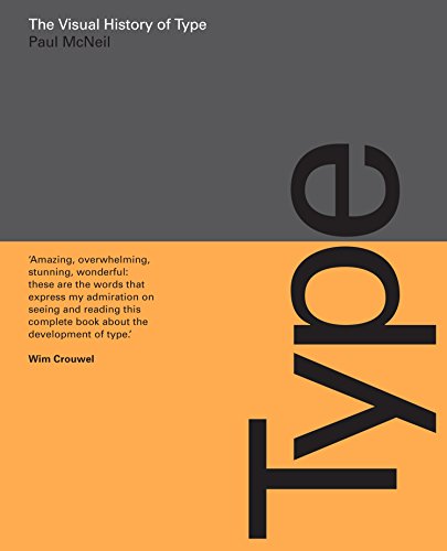 Read The Visual History of Type: A visual survey of 320 typefaces, written by Paul McNeil