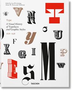 Type. A Visual History of Typefaces & Graphic Styles (Multilingual Edition), written by Alston W. Purvis; Cees W. de Jong; Jan Tholenaar