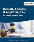 Read Denials, Appeals & Adjustments: A Step by Step Guide to Handling Denied Medical Claims (Medical Billing Business), written by Alice Scott; Michele Redmond