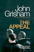 Read The Appeal: A Novel, written by John Grisham