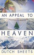 Read An Appeal To Heaven: What Would Happen If We Did It Again, written by Dutch Sheets Read An Appeal To Heaven: What Would Happen If We Did It Again, written by Dutch Sheets
