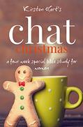 Read CHAT Christmas: A Four Week Special Bible Study For Women, written by Kirsten Hart