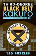 Read Third-Degree Black Belt Kakuro (Martial Arts Puzzles Series), written by Conceptis Puzzles