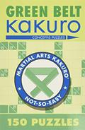 Read Green Belt Kakuro: 150 Puzzles (Martial Arts Puzzles Series), written by Conceptis Puzzles