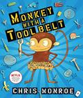 Read Monkey with a Tool Belt, written by Chris Monroe