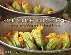 Cuisine Niçoise: Sun-Kissed Cooking from the French Riviera, written by Hillary Davis