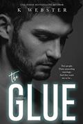 Read The Glue (Taboo Treat), written by K Webster