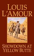 Read Showdown at Yellow Butte: A Novel, written by Louis L'Amour