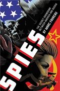 Read Spies: The Secret Showdown Between America and Russia, written by Marc Favreau
