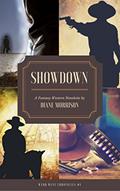 Read Showdown (Wyrd West Chronicles Book 1), written by Diane Morrison