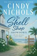 Read The Shell Shop Showdown (Pearl Beach Book 3), written by Cindy Nichols