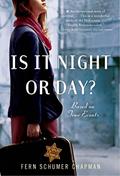 Read Is It Night or Day?: A Novel of Immigration and Survival, 1938-1942, written by Fern Schumer Chapman Read Is It Night or Day?: A Novel of Immigration and Survival, 1938-1942, written by Fern Schumer Chapman