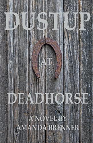 Read Dustup At Deadhorse, written by Amanda Brenner