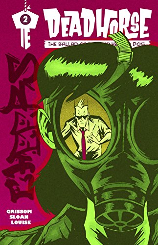 Read Deadhorse, Ballad of the Two Headed Dog: Cheers, written by Eric Grissom
