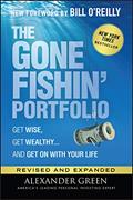 Read The Gone Fishin' Portfolio: Get Wise, Get Wealthy...and Get on With Your Life (Agora Series), written by Alexander Green