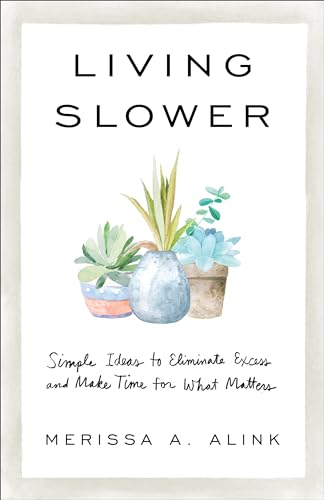 Read Living Slower, written by Alink