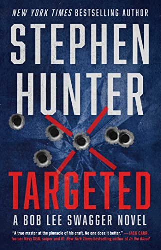 Read Targeted (Bob Lee Swagger Novel), written by Stephen Hunter