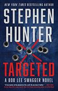 Read Targeted (Bob Lee Swagger Novel), written by Stephen Hunter