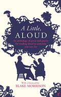 Read A Little, Aloud: An Anthology of Prose and Poetry for Reading Aloud to Someone You Care For, written by Various
