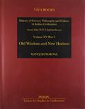 Read History of Science, Philosophy and Culture in Indian Civilization: Vol. XV, Part 5: Old Wisdom and New Horizon, written by Manoj Kumar Pal