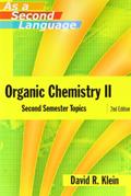 Read Organic Chemistry II As a Second Language: Second Semester Topics, written by David R. Klein