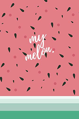 Read my melon: notebook for notes lined with cute sweet cover, written by issaro prakalung