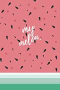 Read my melon: notebook for notes lined with cute sweet cover, written by issaro prakalung