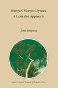 Read Warlpiri Morpho-Syntax: A Lexicalist Approach (Studies in Natural Language and Linguistic Theory, 23), written by J. Simpson