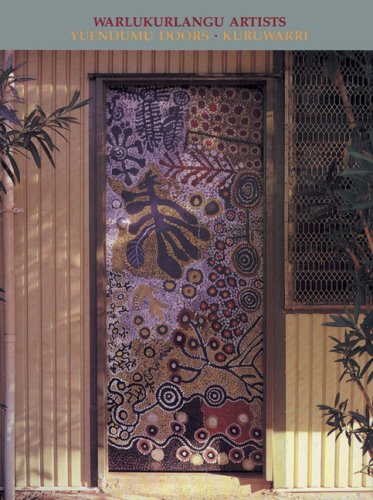 Read Kuruwarri: Yuendumu Doors, written by Australian Institute of Aboriginal and Torres Strait Islander Studies