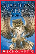 Read The Rise of a Legend (Guardians of Ga'Hoole), written by Kathryn Lasky Read The Rise of a Legend (Guardians of Ga'Hoole), written by Kathryn Lasky