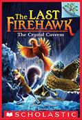 Read The Crystal Caverns: A Branches Book (The Last Firehawk #2), written by Katrina Charman