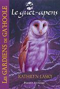 Read Les Gardiens de Ga'Hoole - tome 5 Le guet-apens (05), written by Kathryn Lasky