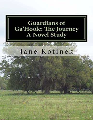 Read Guardians of Ga'Hoole: The Journey A Novel Study, written by Jane Kotinek