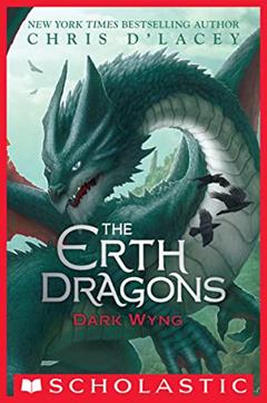 Dark Wyng (The Erth Dragons Book 2), written by Chris d'Lacey