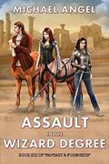 Read Assault in the Wizard Degree: Book Six of 'Fantasy & Forensics' (Fantasy & Forensics 6), written by Michael Angel