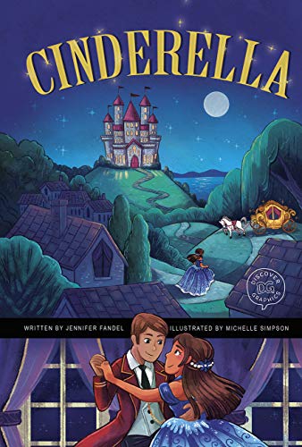 Read Cinderella: A Discover Graphics Fairy Tale (Fairy Tales), written by Jennifer Fandel